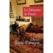 Le détective de Freud - Olivier Barde-Cabuçon