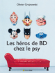 BD - Les héros de BD chez le psy