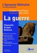 La guerre : Epreuve littéraire (français/Philosophie) au concours 2015-2016
