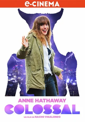 Promotional poster or movie still for the film Colossal featuring Anne Hathaway.