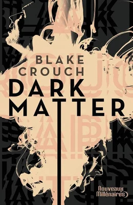 Couverture de l'édition française de Dark Matter