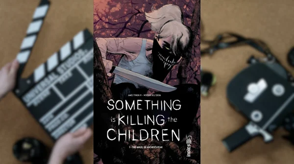 Couverture de « Something is Killing the Children » par James Tynion IV et Werther Dell'Edera