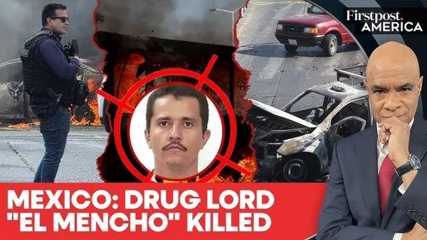 Graphique de Firstpost America signalant la mort du baron de la drogue 'El Mencho' avec images de chaos.