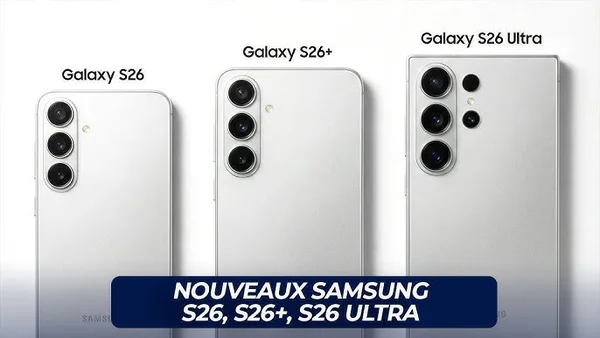 Les trois modèles de la gamme Samsung Galaxy S26 : S26, S26+ et S26 Ultra.