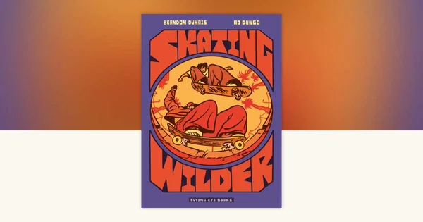 Illustration de couverture de Skating Wilder par Brandon Dumais et AJ Dungo, édité par Flying Eye Books.