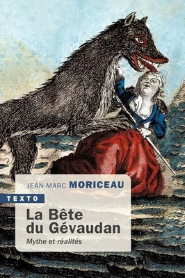 Bête du Gévaudan : enquête sur le monstre qui a terrorisé la France