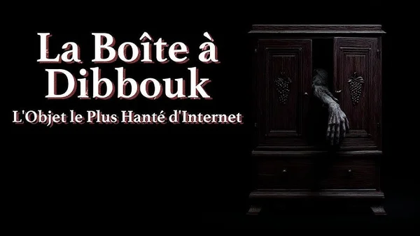 Graphique de La Boîte à Dibbouk avec une main sortant d'un placard sombre