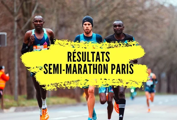 Trois coureurs lors de l'événement avec le texte RÉSULTATS SEMI-MARATHON PARIS.