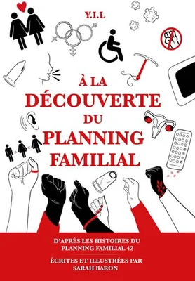 Couverture de l'ouvrage À la découverte du Planning Familial écrit par Sarah Baron.