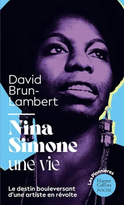 Couverture du livre Nina Simone, une vie par David Brun-Lambert, aux éditions Harper Collins Poche.