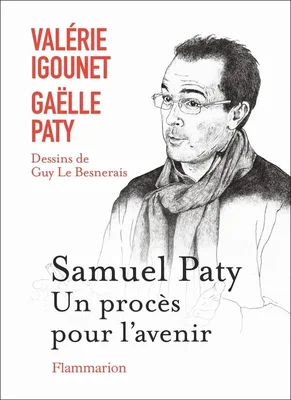 Couverture du livre « Samuel Paty : Un procès pour l'avenir » de Valérie Igounet et Gaëlle Paty.