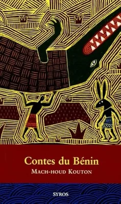 Couverture de l'édition 'Contes du Bénin' de Mach-houd Kouton et Rémi Saillard.