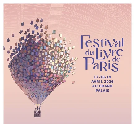 📚 Le Festival du Livre de Paris le grand rendez-vous littéraire du 17 au 19 avril au Grand Palais à Paris - CinéStarsNews.com