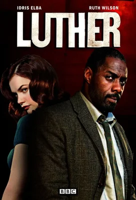 Affiche de la série originale Luther avec Idris Elba et Alice Morgan.