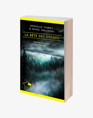 Couverture du livre La Bête des Vosges par Danielle Thiéry et Marc Welinski, illustrant une forêt sombre et un château lointain.