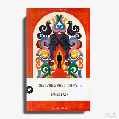 Couverture de l'édition espagnole de « Caravane pour corbeaux » d'Eminé Sadk.
