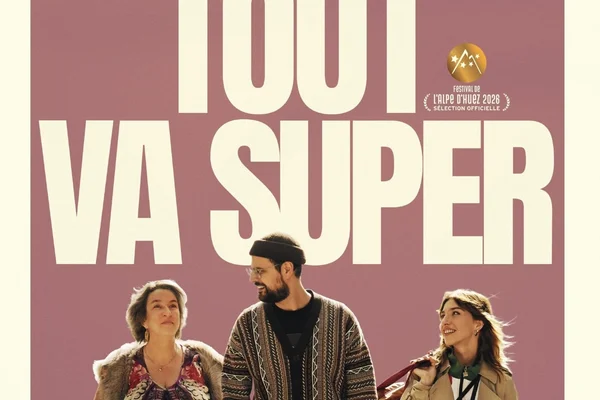 Affiche du film 'Tout Va Super' avec Hakim Jemili, Noémie Lvovsky et Marie Colomb.