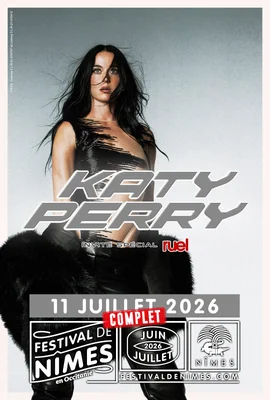 Affiche du concert de Katy Perry au Festival de Nîmes, le 11 juillet 2026.
