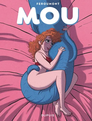 Couverture de l'album 'MOU' de Benoît Feroumont, présenté au Salon de la BD érotique.