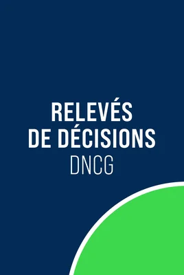 Relevé de décisions de la DNCG du 4 juin 2025.
