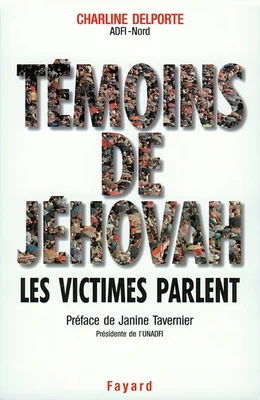 Couverture de l'ouvrage 'Témoins de Jéhovah : Les Victimes Parlent'.
