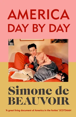 Couverture de 'America Day by Day' de Simone de Beauvoir, édition moderne avec photo de l'autrice.
