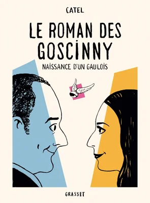 Couverture du roman graphique « Le Roman des Goscinny » de Catel, avec les profils stylisés de René Goscinny et de sa mère, séparés par un casque ailé, évoquant l'âge d'or de la bande dessinée.