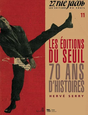 Affiche du livre 'Les Éditions du Seuil : 70 Ans d'Histoires' par Hervé Serry, montrant un homme stylisé en posture de coup de pied dynamique sur fond rouge et beige, d'après Amazon.fr.