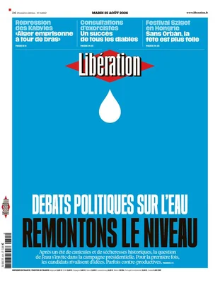 Première page du quotidien Libération présentant un design minimaliste à fond bleu, une goutte d'eau blanche et une manchette sur les débats politiques à propos de l'eau.