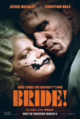 Affiche promotionnelle de The Bride! avec Jessie Buckley et Christian Bale en gros plan, maquillage sombre et textes du titre, de la tagline et de la date de sortie.
