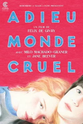 Affiche ou scène du film Adieu monde cruel, présenté comme le grand film sensible de la rentrée cinématographique.