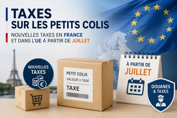 Image illustrant les nouvelles taxes sur les petits colis, indiquant la fin de la franchise des 150€
