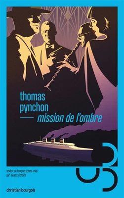 Couverture du roman 'Mission de l'ombre' de Thomas Pynchon, affichant le titre en français avec le nom de l'auteur sur un fond sombre et énigmatique.