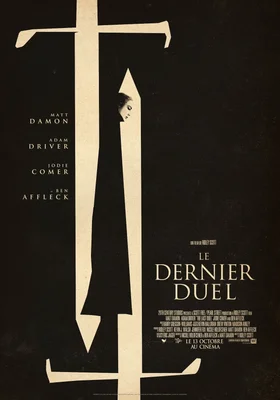 Affiche promotionnelle du film 'Le Dernier Duel' (The Last Duel) de Ridley Scott, montrant une épée stylisée avec le visage d'une femme se profilant derrière la lame, sur fond sombre.