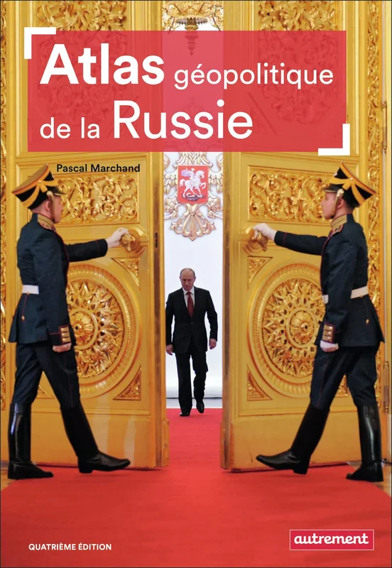 Atlas géopolitique de la Russie