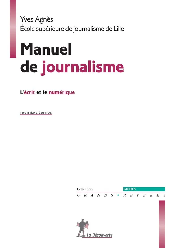 Manuel de journalisme: L'écrit et le numérique