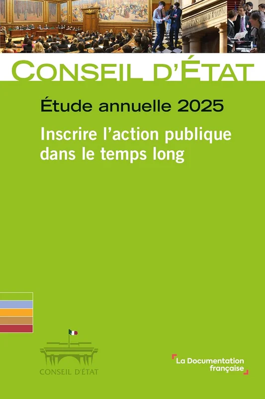 Etude annuelle 2025: Inscrire l'action publique dans le temps long