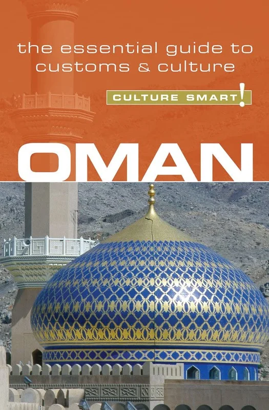 Oman - Culture Smart!: the essential guide to customs & culture