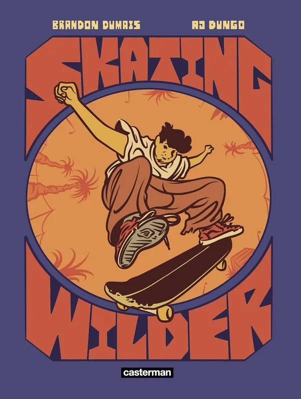Skating Wilder      Paperback – Illustrated, 18 Mar. 2026
