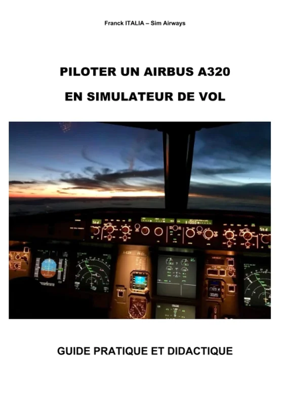 Pilotez un Airbus A320 en simulateur de vol