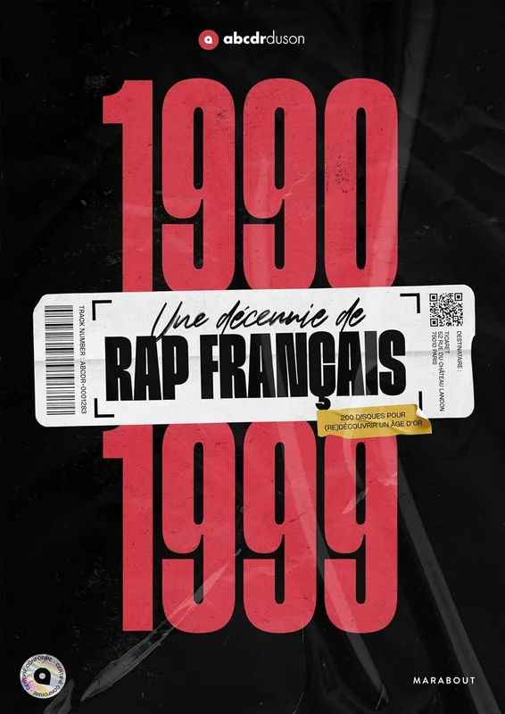 1990-1999 -Une décennie de rap français