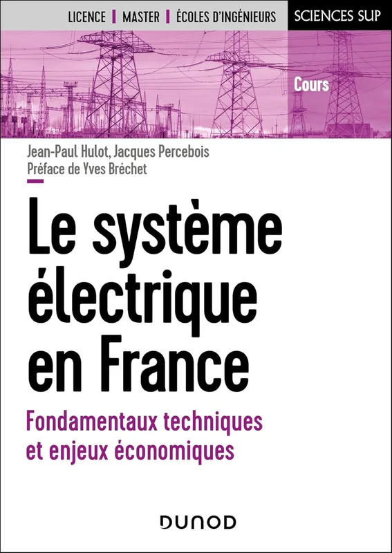 Le système électrique en France: Fondamentaux techniques et enjeux économiques