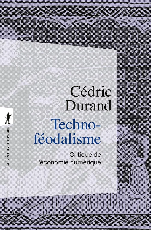 Techno-féodalisme: Critique de l'économie numérique