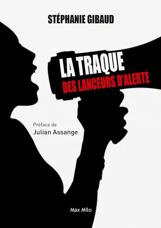 La traque des lanceurs d’alerte: Essais - documents (Essais-documents)