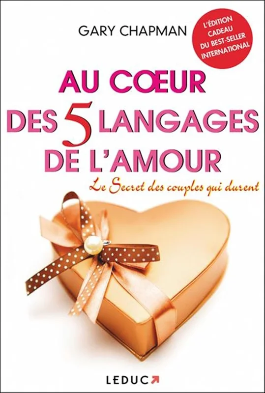 Au coeur des 5 langages de l'amour : Le secret des couples qui durent (L'édition cadeau)      Hardcover – 17 April 2015