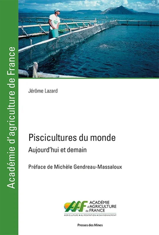 Piscicultures du monde: Aujourd'hui et demain