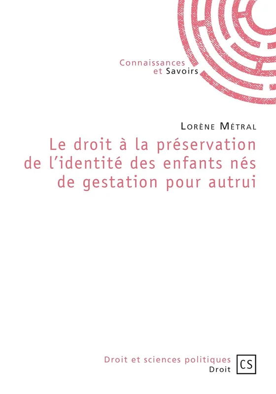 Le droit à la préservation de l'identité des enfants nés de gestation pour autrui