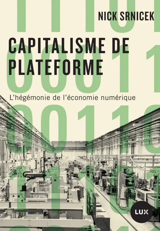 Capitalisme de plateforme: L'hégémonie de l'économie numérique