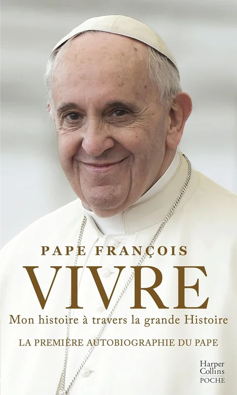Vivre: Evénement ! La première autobiographie du Pape François