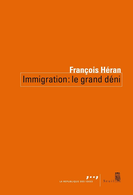 Immigration : le grand déni